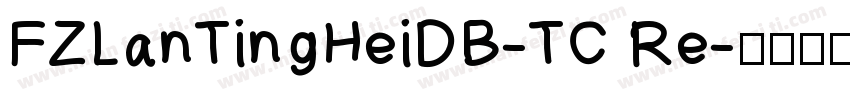 FZLanTingHeiDB-TC Re字体转换
